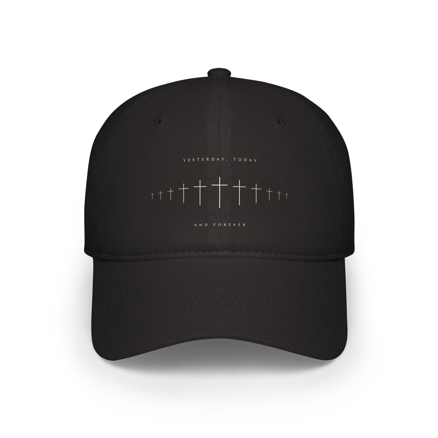 Yesterday, Today and Forever – Low Profile Baseball Cap