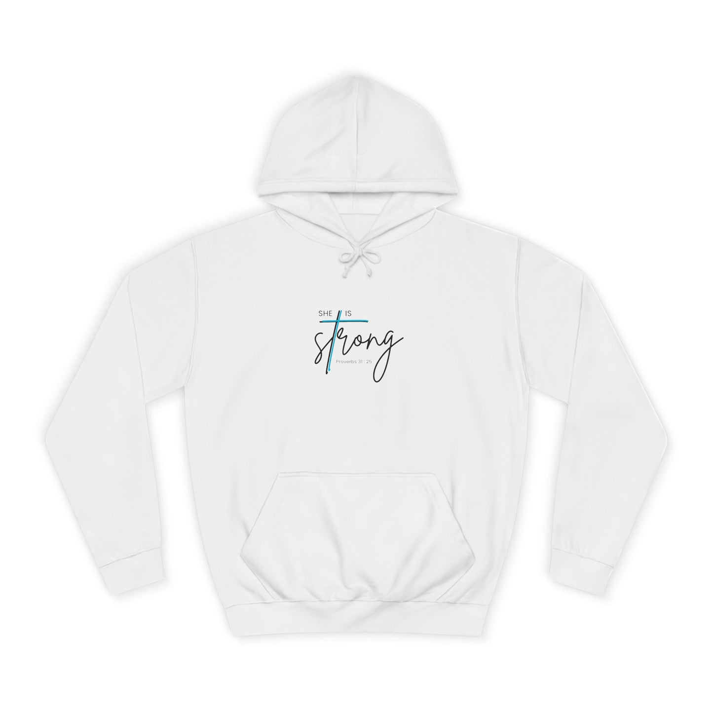 She is Strong – College Hoodie