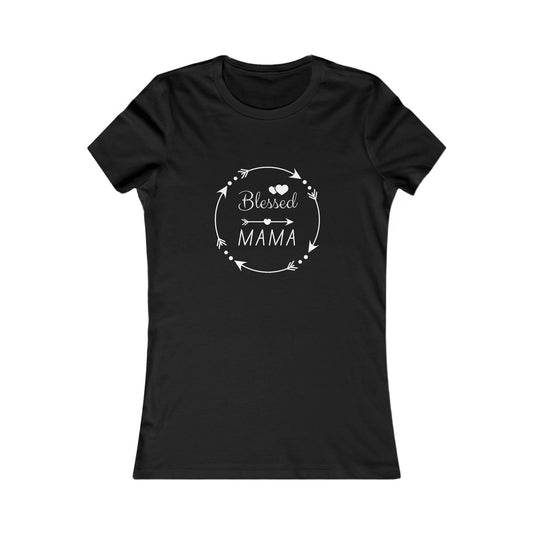 Blessed Mama Women’s Favorite Tee